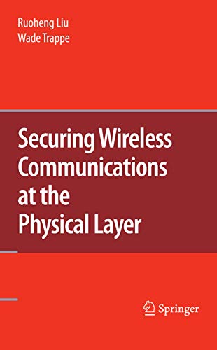 Securing Wireless Communications at the Physical Layer view 2