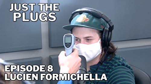 Just The Plugs Ep. 8 with Lucien Formichella
