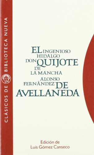 El Ingenioso Hidalgo Don Quijote De La Mancha (Cl�sicos de Biblioteca Nueva)
