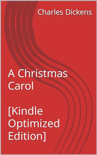 A Christmas Carol [Kindle Optimized Edition] (English Edition)