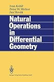 Natural Operations in Differential Geometry