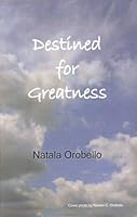 Destined for Greatness 0974987697 Book Cover