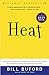 Produktbild Heat: An Amateur's Adventures as Kitchen Slave, Line Cook, Pasta-Maker, and Apprentice to a Dante-Quoting Butcher in Tuscany