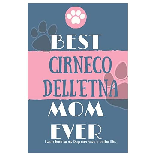 Best Cirneco dell'Etna Mom Ever Notebook Gift: Lined Notebook / Journal Gift, 120 Pages, 6x9, Soft Cover, Matte Finish