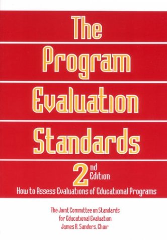The Program Evaluation Standards: How to Assess Evaluations of Educational