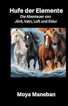 Hufe der Elemente: Die Abenteuer von Jörð, Vatn, Loft und Eldur