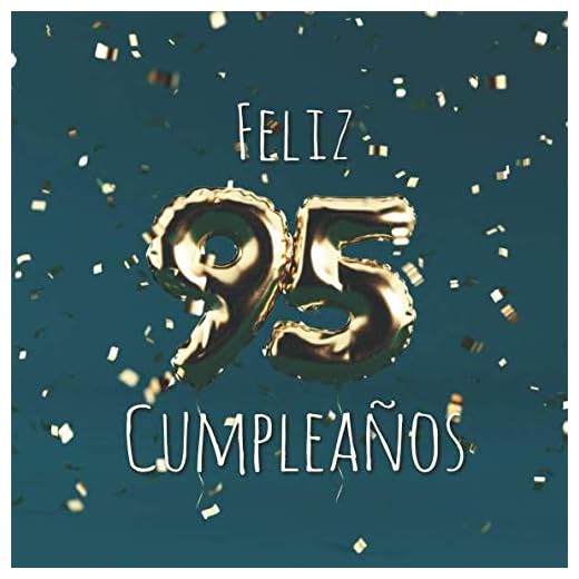 Feliz 95 Cumpleaños: Libro de visitas con 110 páginas - Couverture Globos Oro - Verde