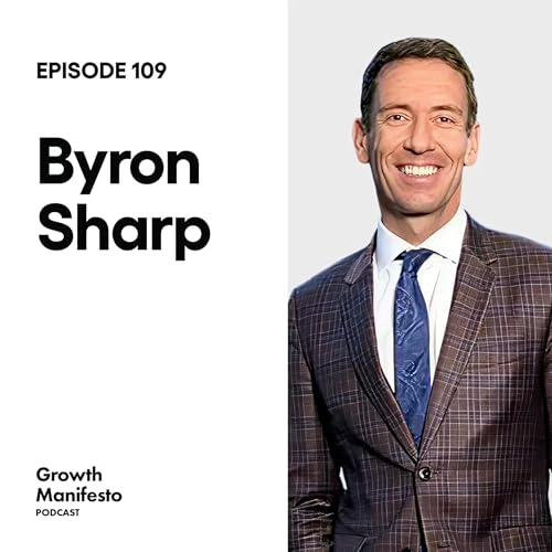 How Brands Actually Grow with Byron Sharp Podcast Por  arte de portada