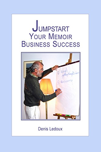 Jumpstart Your Memoir Business Success: Workshopping, Coaching, Editing and Ghostwriting for Profit.