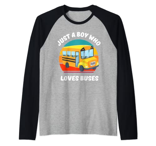 Just A Boy Who Loves School Bus Ragazzi Bambini Bambino 5T 4T 3T Maglia con Maniche Raglan