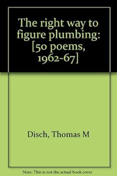 The Right Way to Figure Plumbing: 50 Poems 1962-67