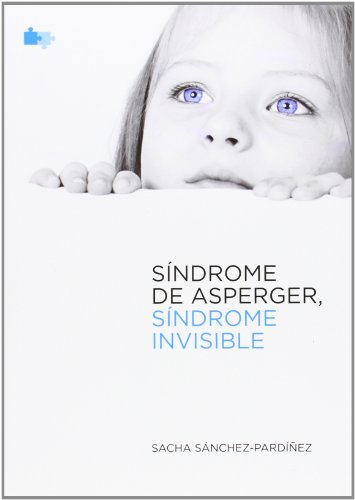 Sindrome de asperger sindrome invisible