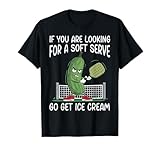 If You Are Looking Soft Serve Go Get Some Ice Cream T-Shirt