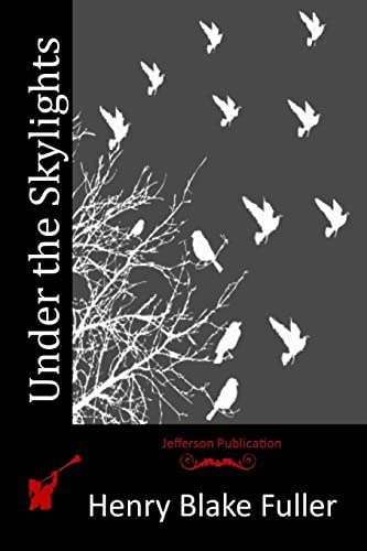 Under the Skylights 1514861941 Book Cover