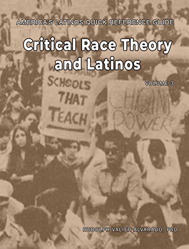 Critical Race Theory and Latinos (America's Latinos Quick Reference ...