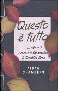 Questo è tutto. I racconti del cuscino di Cordelia Kenn Questo è tutto. I racconti del cuscino di Cordelia Kenn