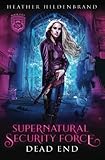 Dead End (Supernatural Security Force)