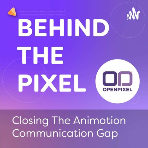 Behind The Pixel: Closing The Animation Communication Gap : Open Pixel ...