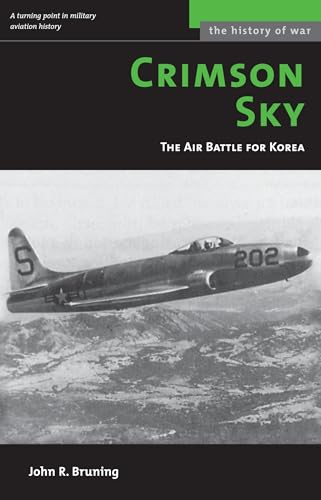 Crimson Sky: The Air Battle for Korea (History of War)