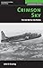 Crimson Sky: The Air Battle for Korea (History of War)