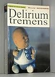 Delirium tremens - David Sedaris 