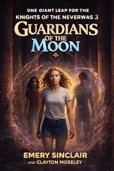 Knights of the Neverwas 3 - Guardians of the Moon