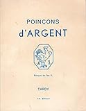 poinçon argent  Poinçons d’argent : les poinçons de garantie internationaux pour l’argent. 14ème édition 1981 par les Éditions TARDY
