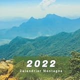 calendrier 2022 Montagne: Calendrier mural 2022 de 12 mois de janvier à décembre, avec 1 page par mois et des belles photos de montagne