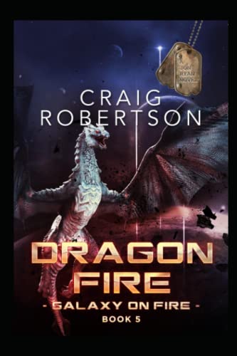 Dragon Fire: 5 (Galaxy On Fire)