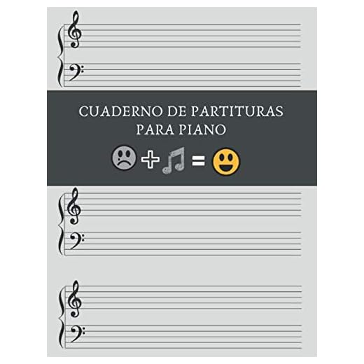 CUADERNO DE PARTITURAS PARA PIANO: CUADERNO DE MÚSICA CON PENTAGRAMAS | LIBRO PAUTADO PARA EL ESTUDIO Y COMPOSICIÓN MUSICAL PARA PIANO.