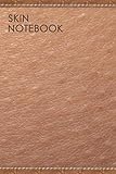  Skin Notebook: Ideal for Consolidating Small Good Daily Habits