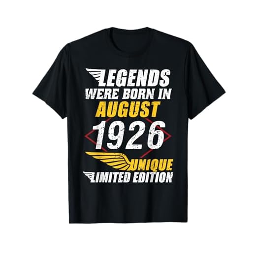 Cumpleaños Agosto 1926 Edición Limitada Regalo Legend Camiseta