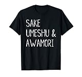 Japanese Alcohol Lover Sake Umeshu Awamori Japan Anime Gift T-Shirt