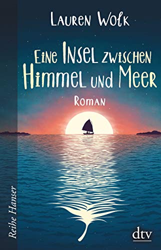 Eine Insel zwischen Himmel und Meer (Reihe Hanser) Eine Insel zwischen Himmel und Meer (Reihe Hanser)