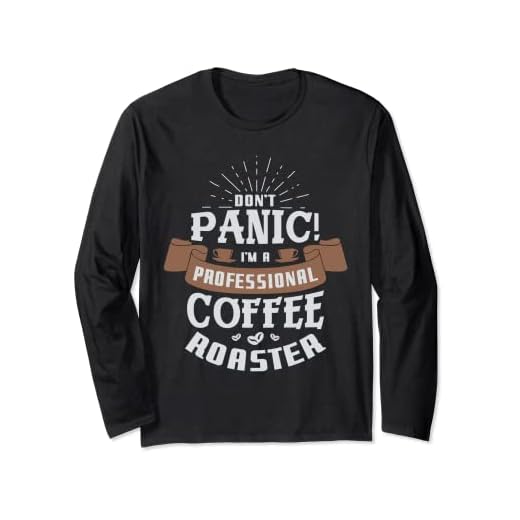 No entres en pánico Soy un tostador de café profesional asado Manga Larga