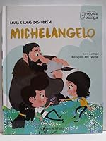 laura e lucas descobrem michelangelo de isabel zambujal p Ed. 2019 8581934196 Book Cover