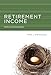 Retirement Income: Risks and Strategies (Mit Press)