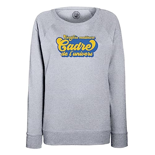 Sweatshirt femme Meilleure Cadre de l'univers pour le travail et l'entreprise