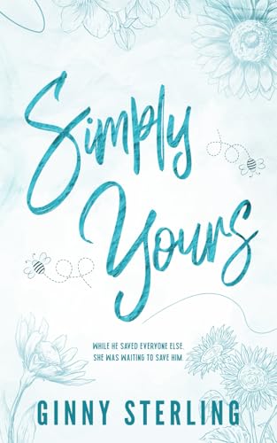 Simply Yours: A Sweet, Small-Town, Southern Romance with Best Friend's Brother (Baird Farm - A Sweet Small Town Romance)