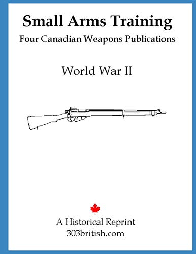 Small Arms Training: For the Lee Enfield Rifle - 4 Pubs