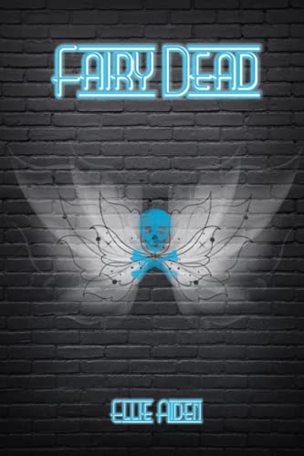 Fairy Dead (A Fairy Awesome Series)