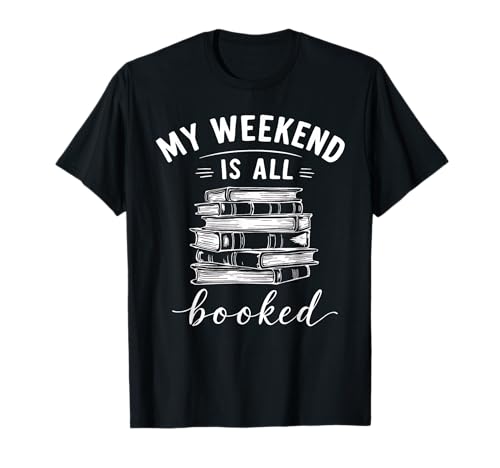 Funny Vintage Book Stack My Weekend is All Bookworm T-Shirt