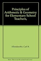 Principles of Arithmetic & Geometry for Elementary School Teachers, B001MSTJGK Book Cover