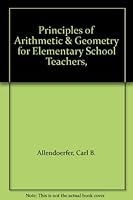 Principles of Arithmetic & Geometry for Elementary School Teachers, B001MSTJGK Book Cover