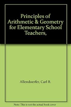 Hardcover Principles of Arithmetic & Geometry for Elementary School Teachers, Book