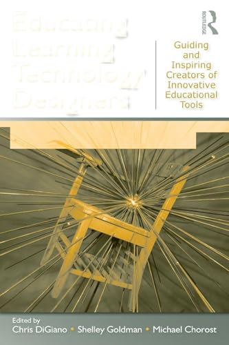 Educating Learning Technology Designers: Guiding and Inspiring Creators of Innovative Educational Tools