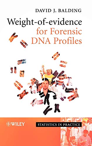 Weight-of-Evidence for Forensic DNA Profiles (Statistics in Practice)
