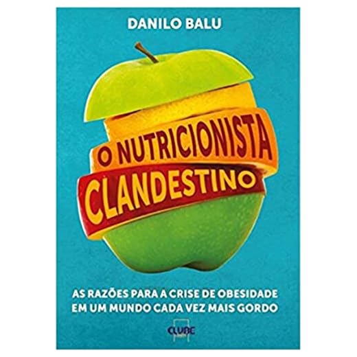 O nutricionista clandestino