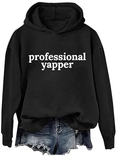Professional Yapper, Professional Yapper Hoodie Men, Professional Yapper Funny Sweatshirt Women2