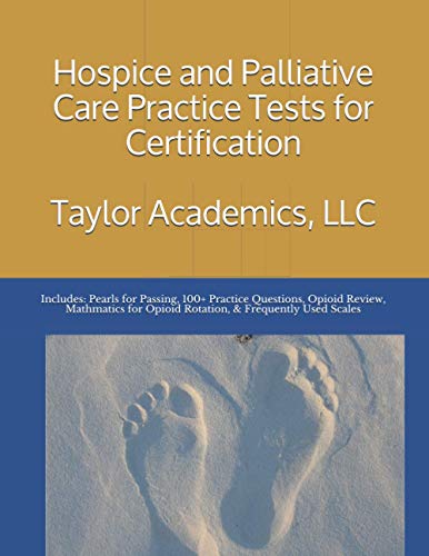 Hospice & Palliative Care Practice Tests For Certification #TOP19